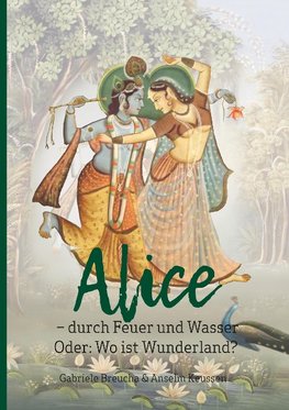 Alice - durch Feuer und Wasser