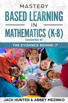 Mastery Based Learning in Mathematics (K-8)