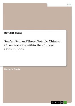 Sun Yat-Sen and Three Notable Chinese Characteristics within the Chinese Constitutions