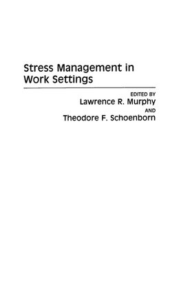 Stress Management in Work Settings