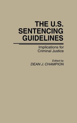 The U.S. Sentencing Guidelines