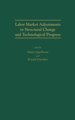 Labor Market Adjustments to Structural Change and Technological Progress