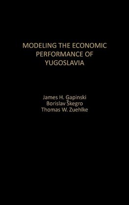 Modeling the Economic Performance of Yugoslavia