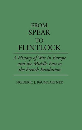 From Spear to Flintlock