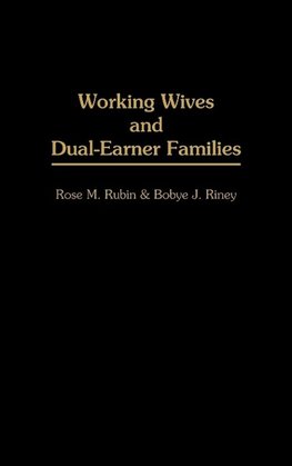 Working Wives and Dual-Earner Families