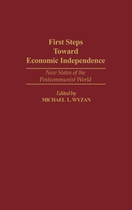 First Steps Toward Economic Independence