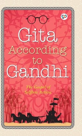 Gita According to Gandhi