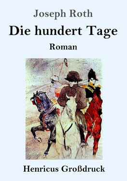 Die hundert Tage (Großdruck)