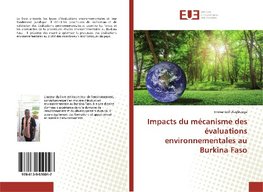 Impacts du mécanisme des évaluations environnementales au Burkina Faso