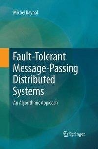 Fault-Tolerant Message-Passing Distributed Systems