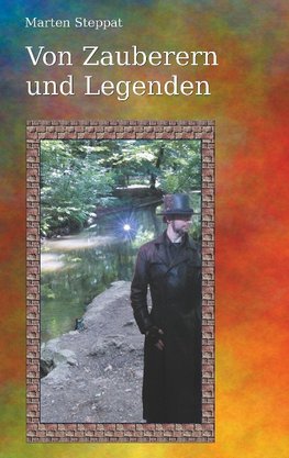 Von Zauberern und Legenden