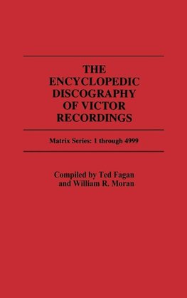 The Encyclopedic Discography of Victor Recordings