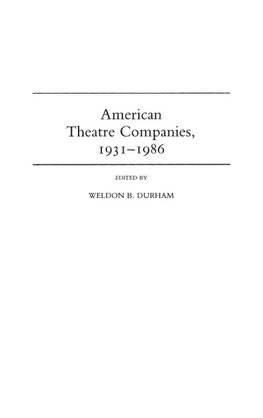 American Theatre Companies, 1931-1986