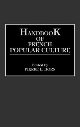 Handbook of French Popular Culture