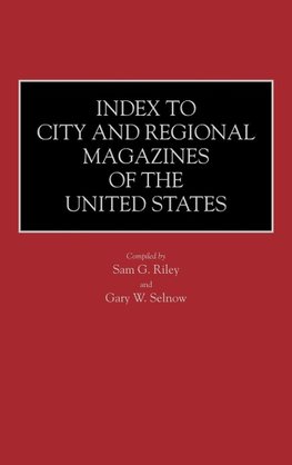 Index to City and Regional Magazines of the United States