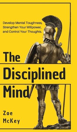 The Disciplined Mind