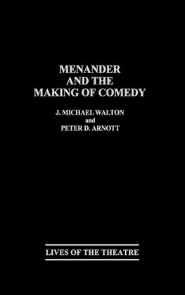 Menander and the Making of Comedy