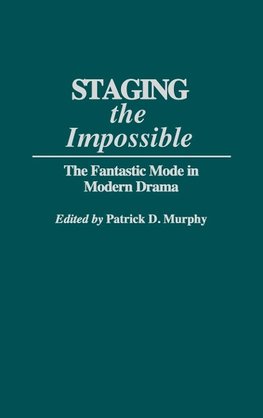 Staging the Impossible