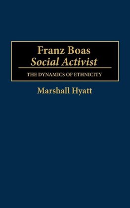 Franz Boas, Social Activist