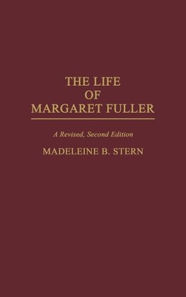 The Life of Margaret Fuller