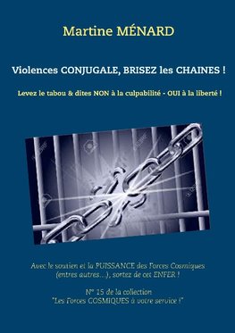 Violences conjugale, brisez les chaînes !