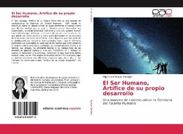 El Ser Humano, Artífice de su propio desarrollo