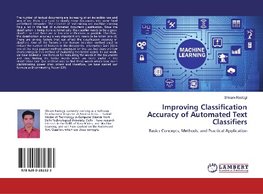 Improving Classification Accuracy of Automated Text Classifiers