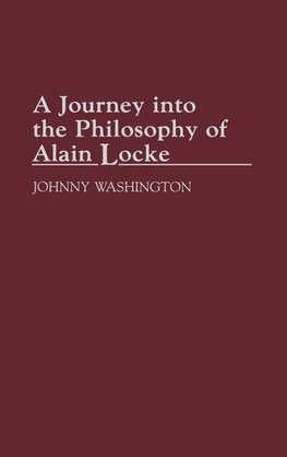 A Journey Into the Philosophy of Alain Locke