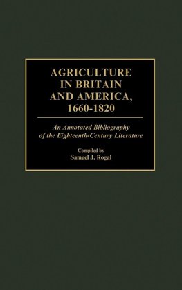 Agriculture in Britain and America, 1660-1820