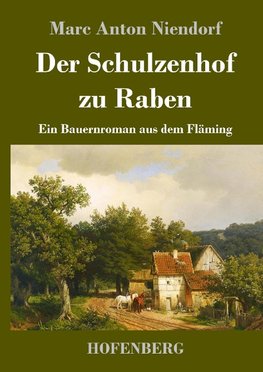 Der Schulzenhof zu Raben