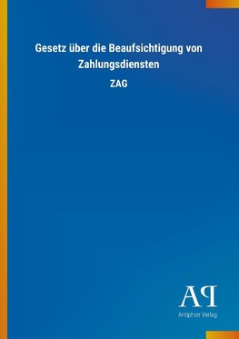 Gesetz über die Beaufsichtigung von Zahlungsdiensten