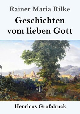 Geschichten vom lieben Gott (Großdruck)