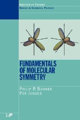 Bunker, P: Fundamentals of Molecular Symmetry