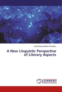 A New Linguistic Perspective of Literary Aspects