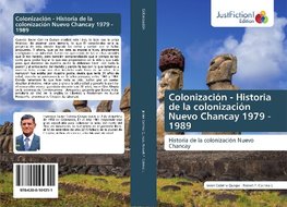 Colonización - Historia de la colonización Nuevo Chancay 1979 - 1989