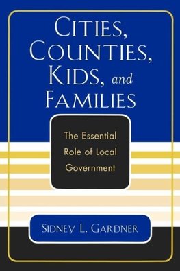 Cities, Counties, Kids, and Families