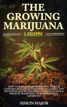 The Growing Marijuana Handbook