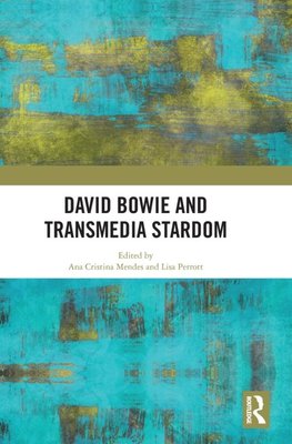 David Bowie and Transmedia Stardom