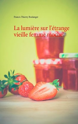 La lumière sur l'étrange vieille femme moche