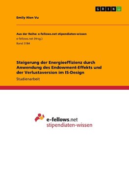 Steigerung der Energieeffizienz durch Anwendung des Endowment-Effekts und der Verlustaversion im IS-Design