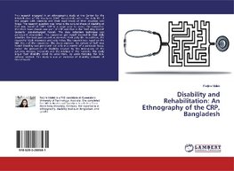 Disability and Rehabilitation: An Ethnography of the CRP, Bangladesh