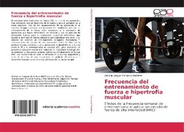 Frecuencia del entrenamiento de fuerza e hipertrofia muscular