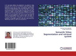 Semantic Video Segmentation and retrieval system