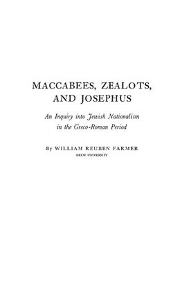 Maccabees, Zealots, and Josephus