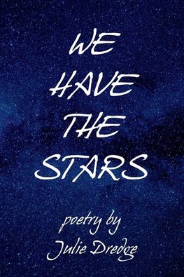 We Have the Stars