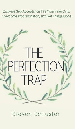 The Perfection Trap