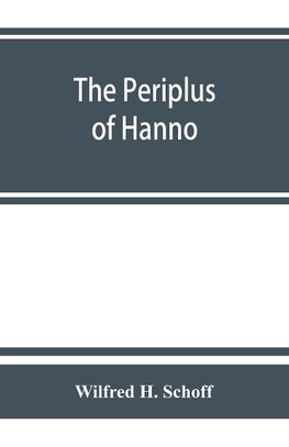 The Periplus of Hanno; a voyage of discovery down the west African coast