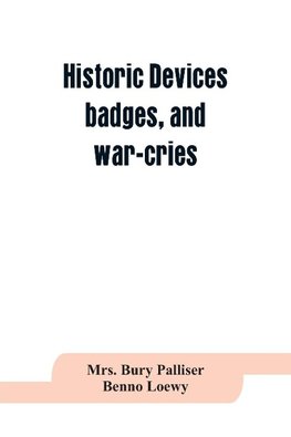 Historic devices, badges, and war-cries