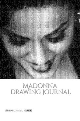 Iconic Madonna drawing Journal Sir Michael Huhn Designer  edition