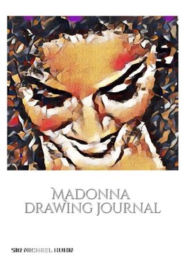 Iconic Madonna drawing Journal Sir Michael Huhn Designer  edition